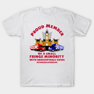 Proud Member of a Small Fringe Minority T-Shirt